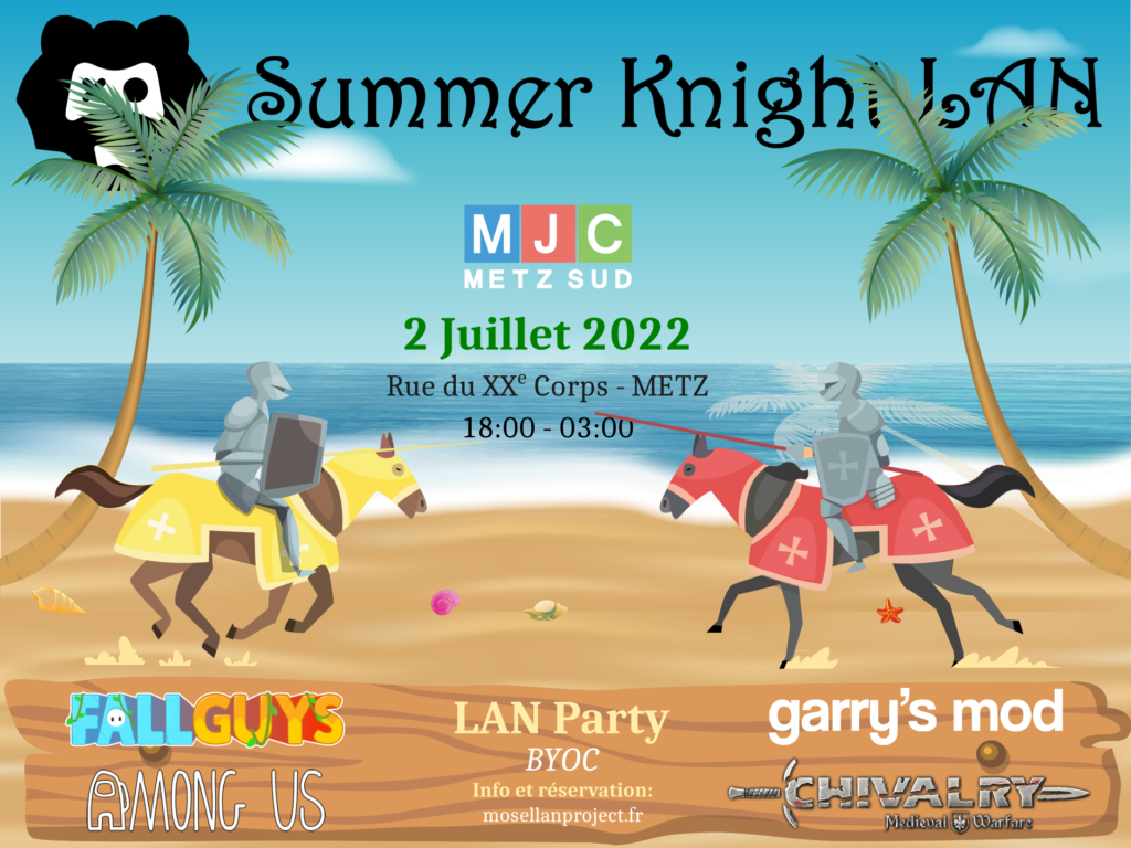 Summer Knight LAN 2022 Metz