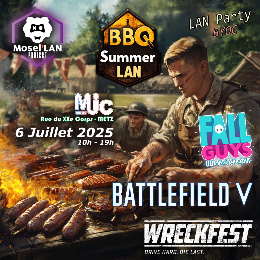BBQ Summer LAN 2025 à Metz